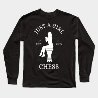 Just A Girl Who Loves Chess Long Sleeve T-Shirt